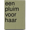 Een pluim voor haar door Ann Lootens