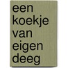 Een koekje van eigen deeg door Nadja van Sever