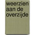 Weerzien aan de overzijde