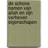 De schone namen van Allah en Zijn verheven eigenschapen