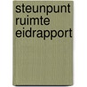 Steunpunt Ruimte eidrapport by Pascal Decker