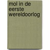 Mol in de Eerste Wereldoorlog door Kamiel Mertens