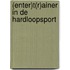 (Enter)t(r)ainer in de hardloopsport