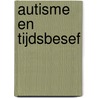 Autisme en tijdsbesef door Steven Degrieck