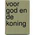 Voor God en de koning
