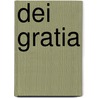 Dei Gratia door Marjorie Bowen