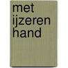 Met ijzeren hand door Marjorie Bowen