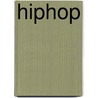 Hiphop door Angela Royston