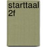 Starttaal 2F