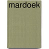 Mardoek door Rob Stolk