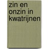 Zin en onzin in kwatrijnen door Ewoud Bon