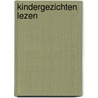 Kindergezichten lezen by Alie Relker