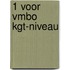 1 voor VMBO kgt-niveau
