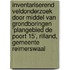 Inventariserend veldonderzoek door middel van grondboringen ‘Plangebied De Poort 15’, Rilland, Gemeente Reimerswaal
