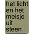 Het licht en het meisje uit steen