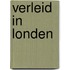 Verleid in Londen