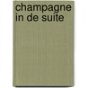 Champagne in de suite door Melanie Milburne