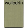 Wollodrïn door Jeerôme Lereculey