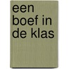 Een boef in de klas by Marion van de Coolwijk