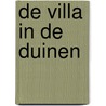 De villa in de duinen door Anneriek van Heugten