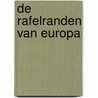 De rafelranden van Europa door Ivo van de Wijdeven