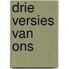 Drie versies van ons by Laura Barnett