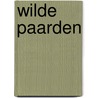Wilde paarden by Dick Francis