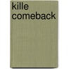 Kille comeback door Dick Francis