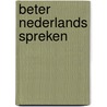 Beter Nederlands spreken door Marilene Gathier