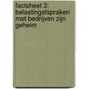 Factsheet 3: Belastingafspraken met bedrijven zijn geheim by Somo