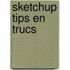 SketchUp tips en trucs by Rudie Goudschaal