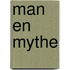 Man en Mythe