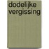 Dodelijke vergissing