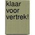 Klaar voor vertrek!