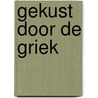Gekust door de Griek door Carole Mortimer
