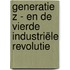 Generatie Z - En de vierde industriële revolutie