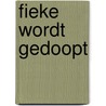 Fieke wordt gedoopt door Wilmien Kranendonk