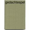 Gedachtespel by Jan Schutte