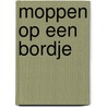Moppen op een bordje by Riet Wille