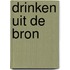 Drinken uit de Bron