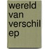 Wereld van verschil EP