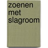 Zoenen met slagroom door Jette Schröder