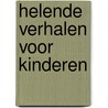 Helende verhalen voor kinderen door Ann Marie Ackaert