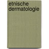 Etnische dermatologie door Thei Steenkamer