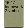 16-17 Teamwork 2 vmbo door Sandra Huigen
