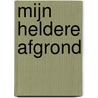 Mijn heldere afgrond door Christian Wiman