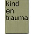 Kind en trauma