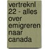 VertrekNL 22 - Alles over emigreren naar Canada