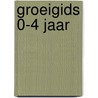 GroeiGids 0-4 jaar door Anneke Kessler