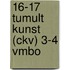 16-17 Tumult Kunst (CKV) 3-4 vmbo